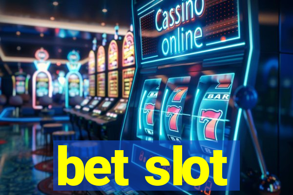 bet slot