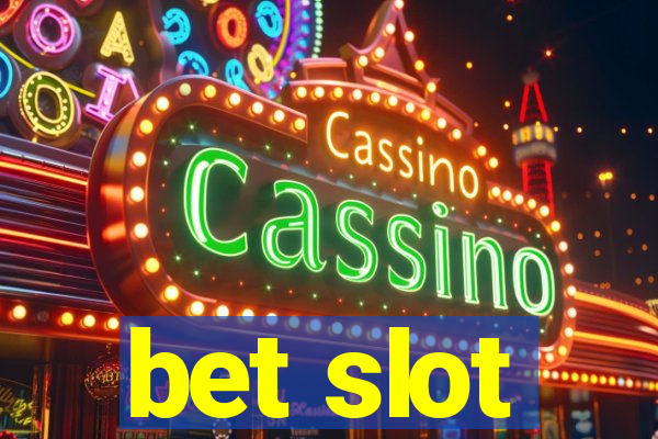 bet slot