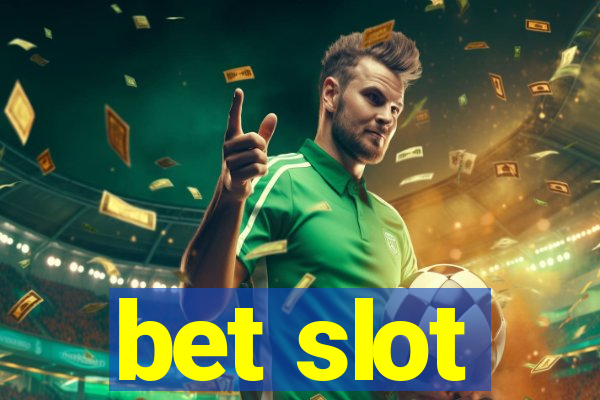 bet slot