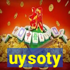 uysoty