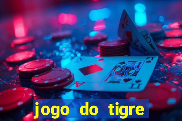 jogo do tigre bonus gratis