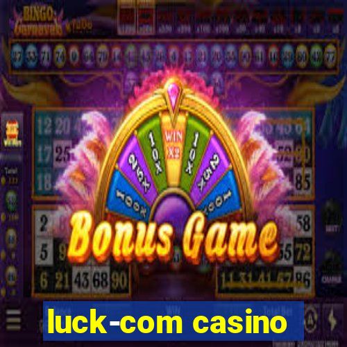 luck-com casino