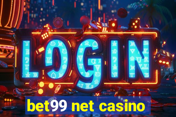 bet99 net casino