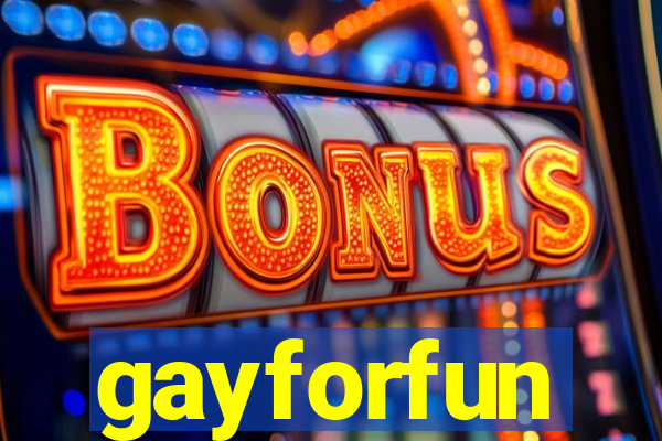 gayforfun