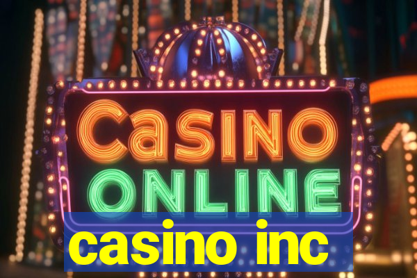 casino inc