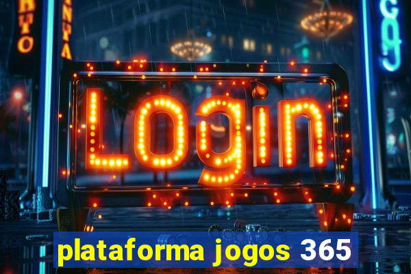 plataforma jogos 365