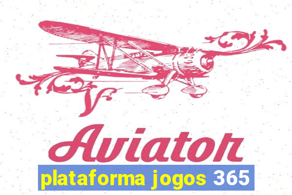 plataforma jogos 365