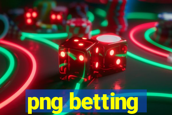 png betting