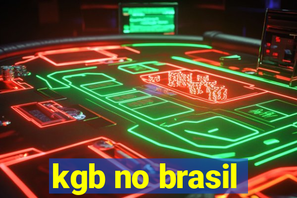 kgb no brasil