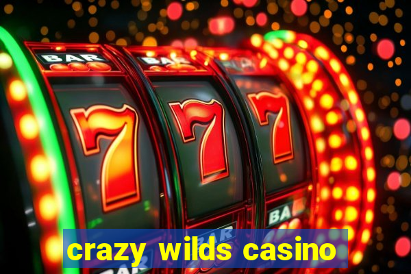 crazy wilds casino