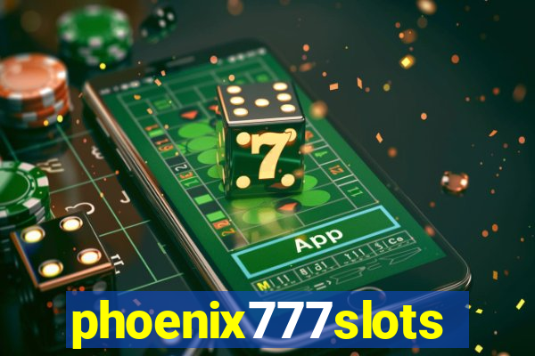 phoenix777slots