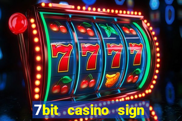 7bit casino sign up bonus