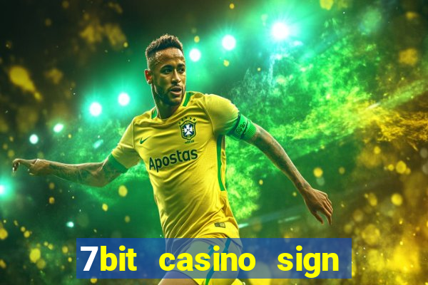 7bit casino sign up bonus