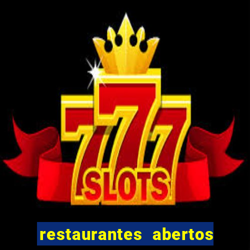 restaurantes abertos no natal porto alegre