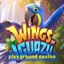 playground casino