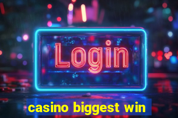 casino biggest win