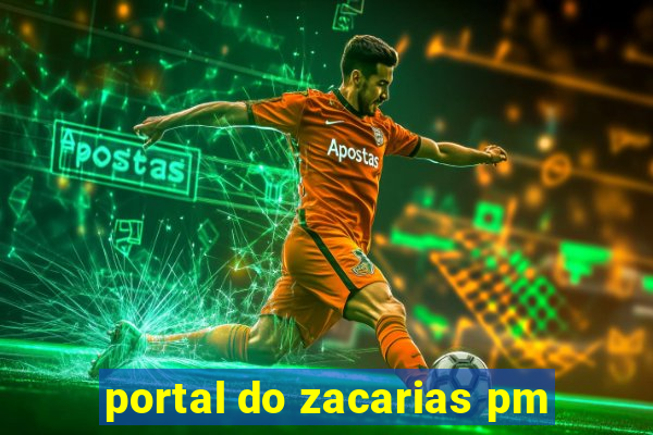 portal do zacarias pm