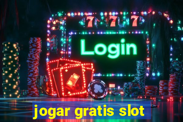 jogar gratis slot