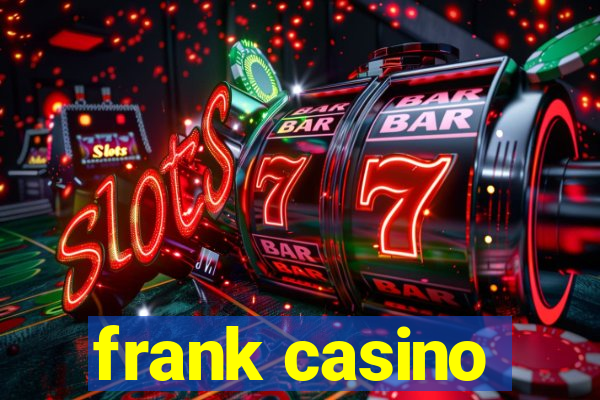 frank casino