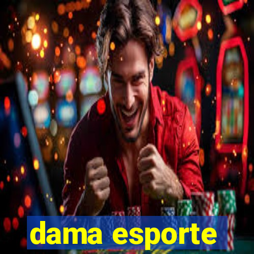 dama esporte