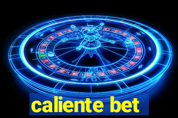 caliente bet