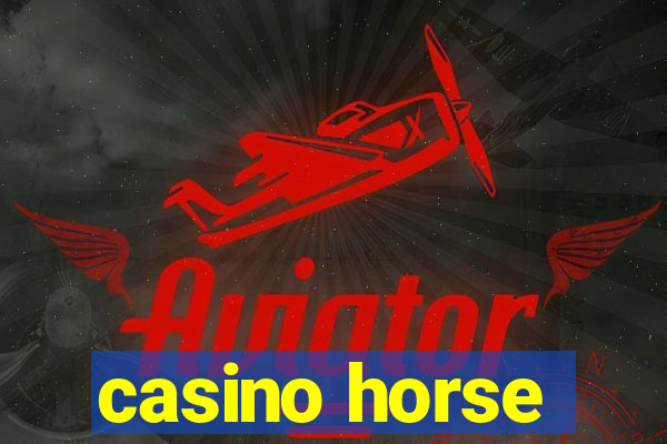 casino horse