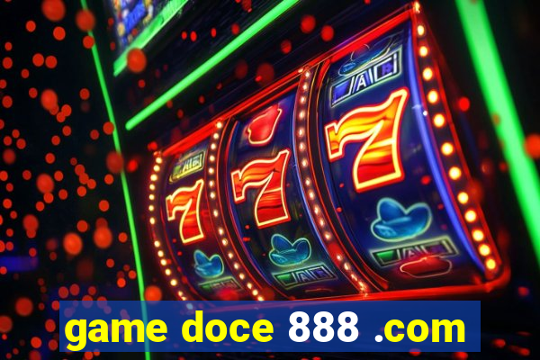 game doce 888 .com