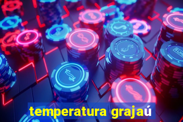 temperatura grajaú