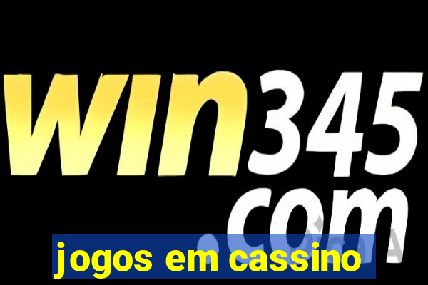 jogos em cassino