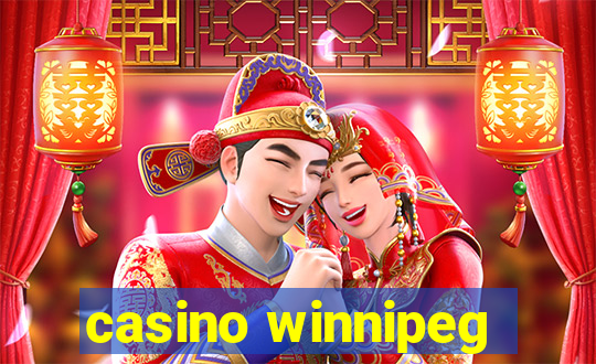 casino winnipeg