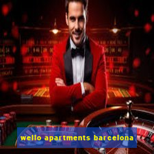 wello apartments barcelona