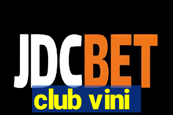 club vini