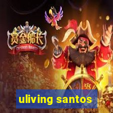 uliving santos