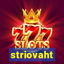 striovaht