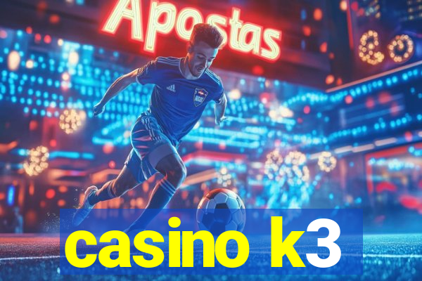 casino k3