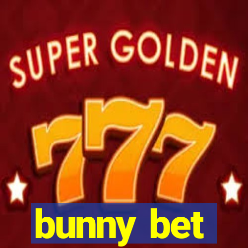 bunny bet