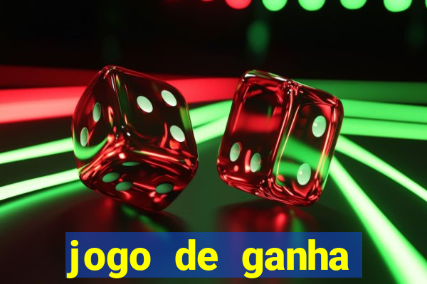 jogo de ganha dinheiro de verdade