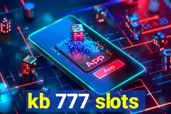 kb 777 slots