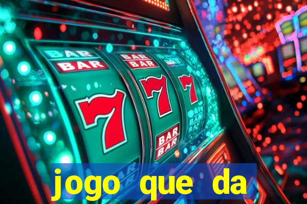 jogo que da dinheiro de verdade sem depositar