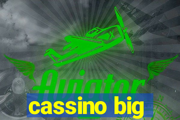 cassino big