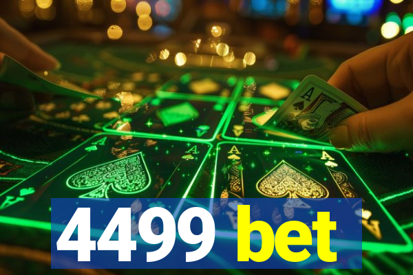 4499 bet