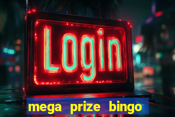 mega prize bingo paga mesmo