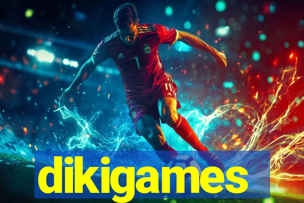 dikigames