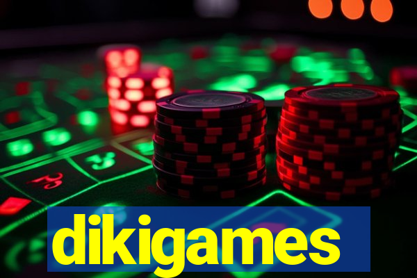 dikigames