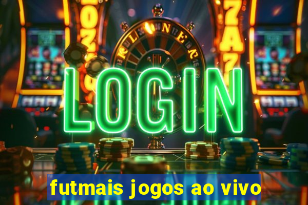 futmais jogos ao vivo