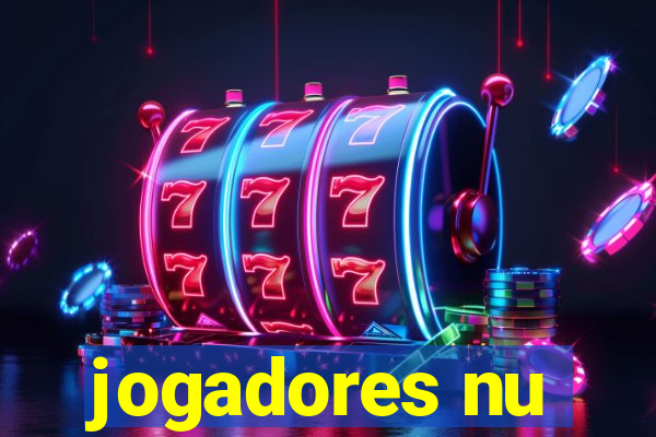 jogadores nu