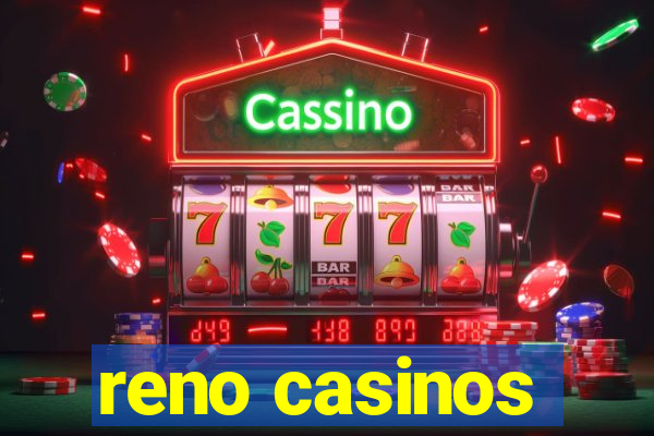 reno casinos