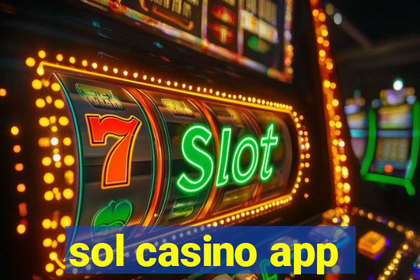 sol casino app