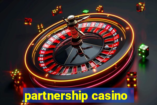 partnership casino