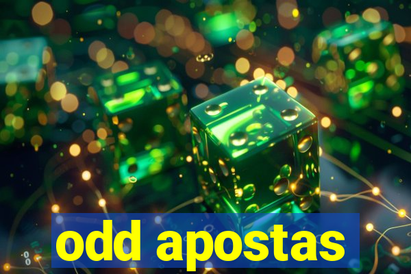 odd apostas